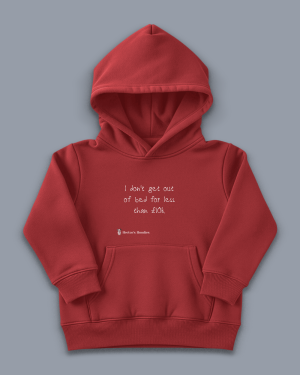 'I don't get out of bed for less than 10k' image shows a red coloured kids' hoodie with white writing on the front