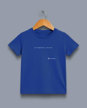 'you thought gen z were bad' image shows a royal blue coloured kids' t-shirt with white writing on the front