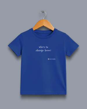 'who's in charge here?' image shows a royal blue coloured kids' t-shirt with white writing on the front